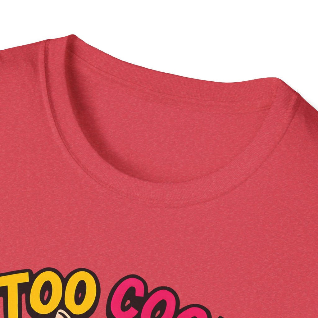 Too Cool For Fur T-Shirt